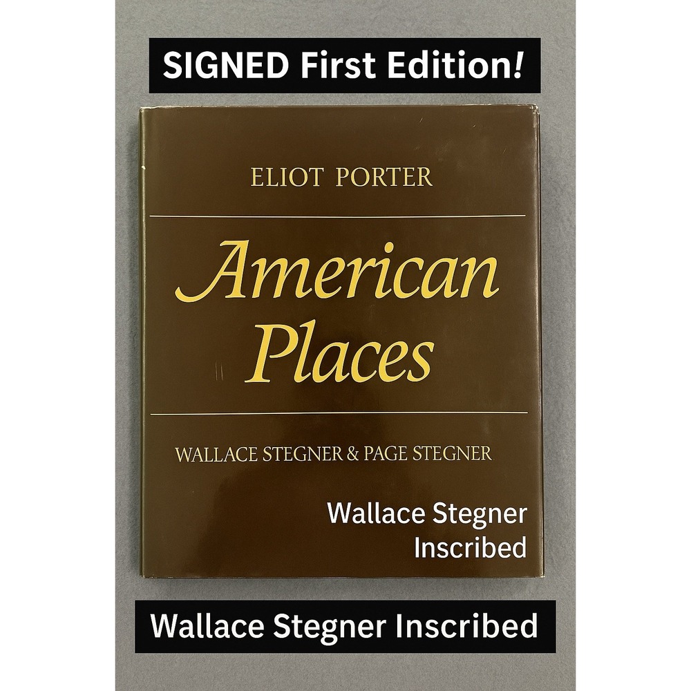 American Places Wallace Stegner SIGNED First Edition 1981 Random House Hardcover